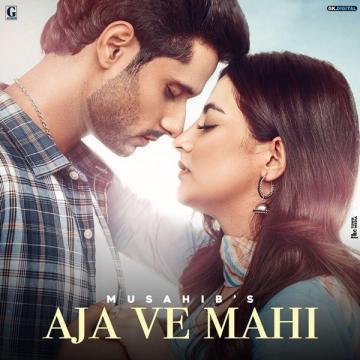 download Aja-Ve-Mahi Musahib mp3
